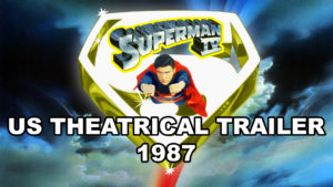 SUPERMAN IV- U.S. theatrical trailer. 1987.
