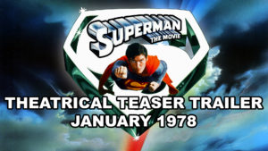 SUPERMAN THE MOVIE- U.S. theatrical teaser trailer. January 1978.