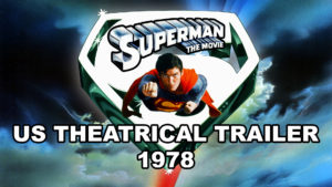 SUPERMAN THE MOVIE -U.S. theatrical trailer. 1978
