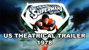 SUPERMAN THE MOVIE -U.S. theatrical trailer. 1978