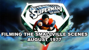 SUPERMAN THE MOVIE- Filming the Smallville scenes.
August 1977. Alberta, Canada.