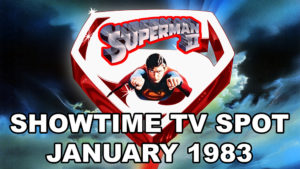 SUPERMAN II- Showtime TV spot. January 1983.